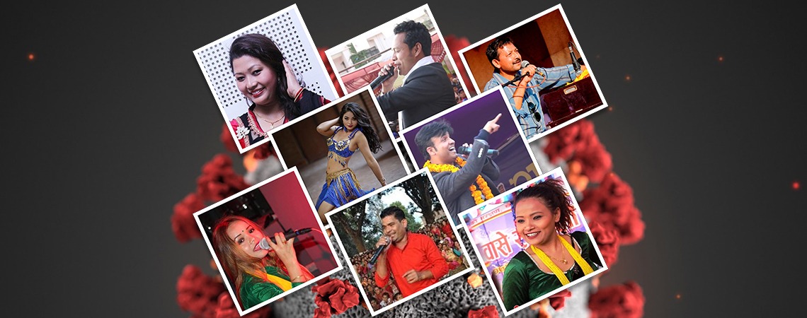 कोरोनाको त्रास : कलाकार भन्छन्– ‘हाम्रो रोजीरोटी खोसियो’