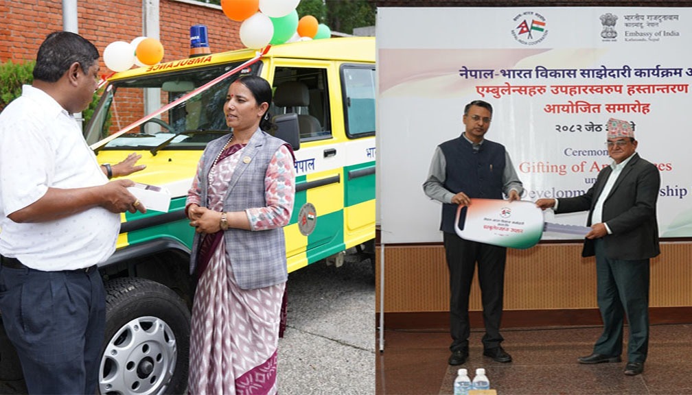 भारतीय राजदूतावासले दियो हिमाली र खप्तड छेडेदहलाई एम्बुलेन्स